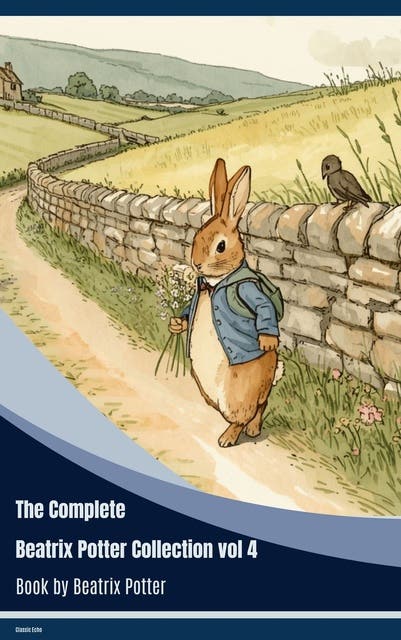 The Complete Beatrix Potter Collection vol 4 – omslag til lydbogen af Beatrix Potter