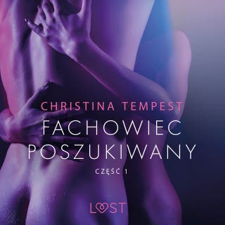 Fachowiec poszukiwany część 1 – opowiadanie erotyczne – okładka audiobooka, autor Christina Tempest