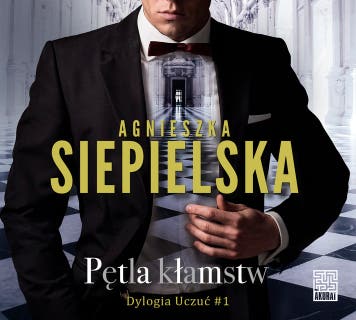 Pętla kłamstw – okładka audiobooka, autor Agnieszka Siepielska