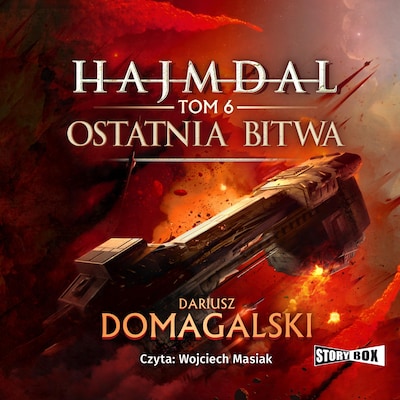 Hajmdal. Tom 6. Ostatnia bitwa – okładka audiobooka, autor Dariusz Domagalski