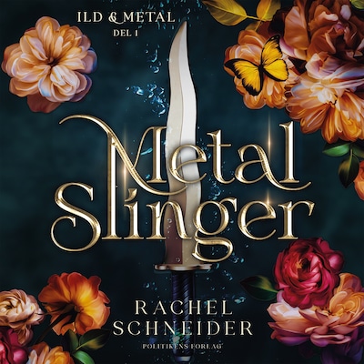 Metal Slinger - Ild og Metal del 1 – omslag til lydbogen af Rachel Schneider