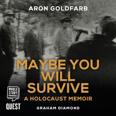 Maybe You Will Survive – omslag til lydbogen af Aron Goldfarb, Graham Diamond