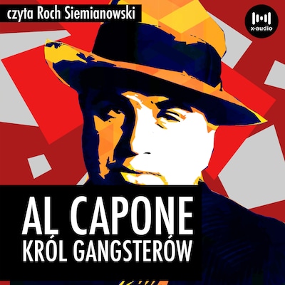 Al Capone. Król gangsterów – okładka audiobooka, autor O. Crowton