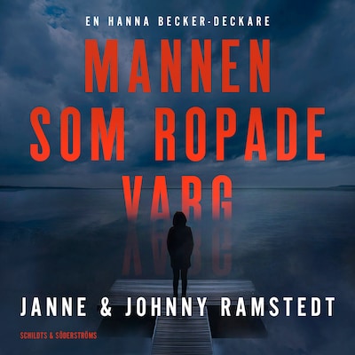 Mannen som ropade varg