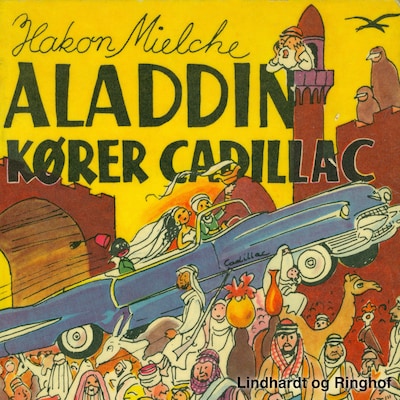 Aladdin kører Cadillac – omslag til lydbogen af Hakon Mielche