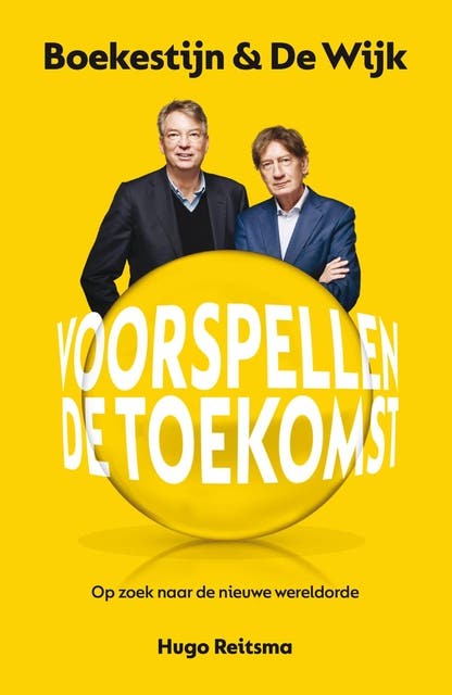Boekestijn & De Wijk voorspellen de toekomst: Over oorlog en vrede, en de machtsverhoudingen van de toekomst – omslag van het luisterboek van Hugo Reitsma
