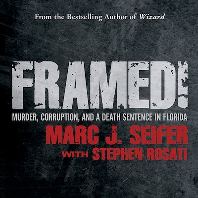 Framed! – omslag til lydbogen af Marc J. Seifer, Stephen Rosati