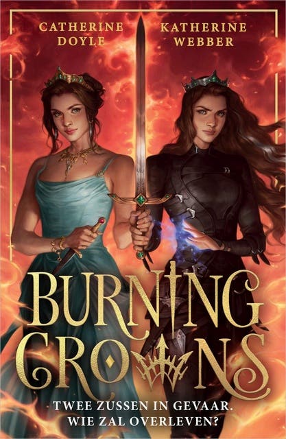 Burning Crowns: Twee zussen in gevaar. Wie zal overleven? – omslag van het luisterboek van Catherine Doyle,Katherine Webber