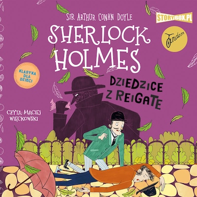 Klasyka dla dzieci. Sherlock Holmes. Tom 6. Dziedzice z Reigate – okładka audiobooka, autor Arthur Conan Doyle
