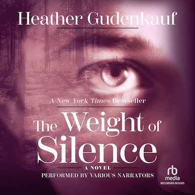 The Weight of Silence – omslag til lydbogen af Heather Gudenkauf