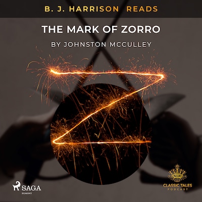 B. J. Harrison Reads The Mark of Zorro