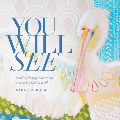 You Will See