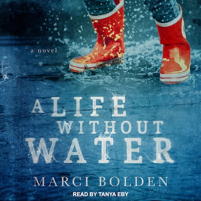 A Life Without Water – omslag til lydbogen af Marci Bolden