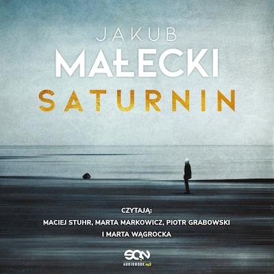 Saturnin – okładka audiobooka, autor Jakub Małecki