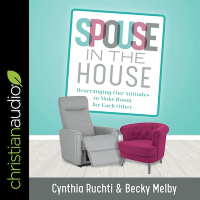 Spouse in the House – omslag til lydbogen af Cynthia Ruchti, Becky Melby