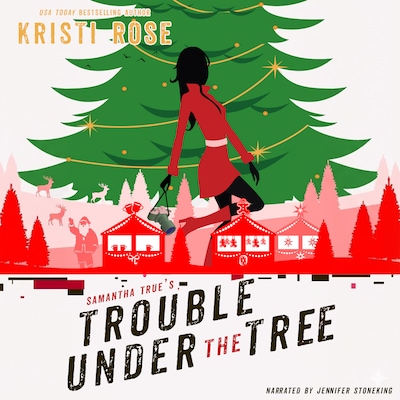 Samantha True's Trouble Under the Tree – omslag til lydbogen af Kristi  Rose