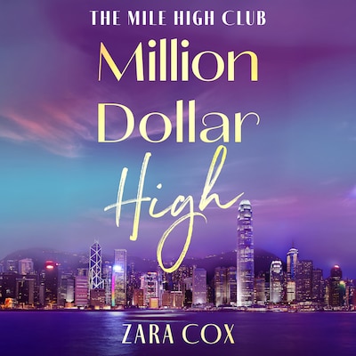 Million Dollar High - The Mile High Club, Book 4 (Unabridged) – omslag til lydbogen af Zara Cox