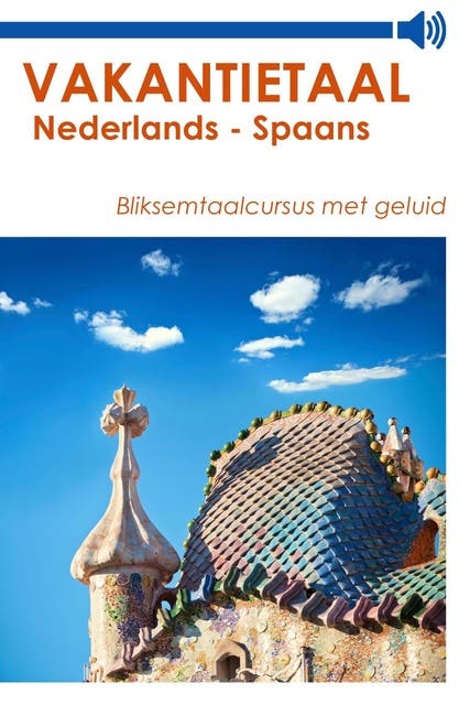 Vakantietaal Nederlands - Spaans – omslag van het luisterboek van Vakantietaal