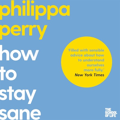 How to Stay Sane