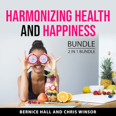 Harmonizing Health and Happiness Bundle, 2 in 1 Bundle