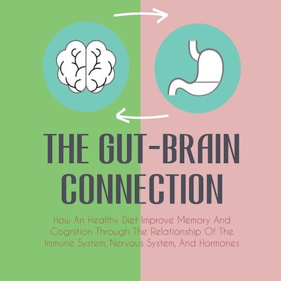 The Gut-Brain Connection