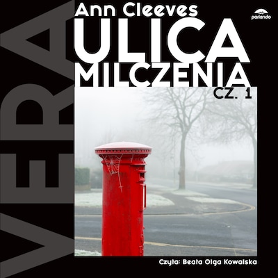 Ulica milczenia (tom 1) – okładka audiobooka, autor Ann Cleeves