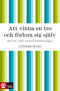 Att vinna en tro och förlora sig själv – omslag till ljudboken av Anders Haag