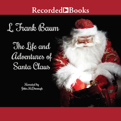 Life and Adventures of Santa Claus