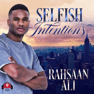 Selfish Intentions – omslag til lydbogen af Rahsaan Ali
