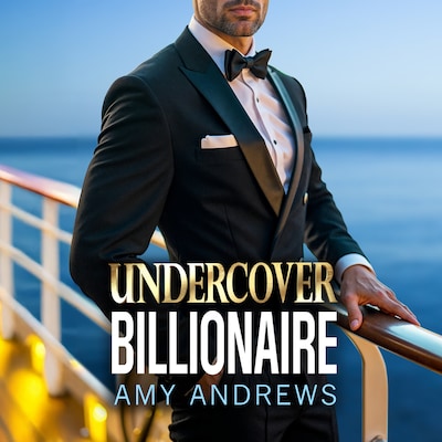 Undercover Billionaire - A spicy forbidden love billionaire romance from USA Today Bestseller Amy Andrews for 2025 (Unabridged)