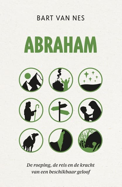 Abraham: De roeping, de reis en de kracht van een beschikbaar geloof – omslag van het luisterboek van Bart van Nes