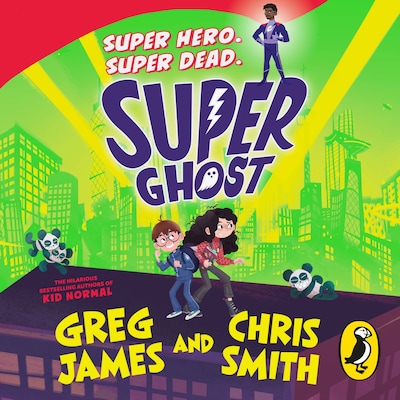 Super Ghost – omslag til lydbogen af Chris Smith, Greg James