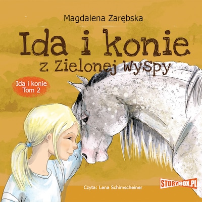 Ida i konie. Tom 2. Ida i konie z Zielonej Wyspy – okładka audiobooka, autor Magdalena Zarębska