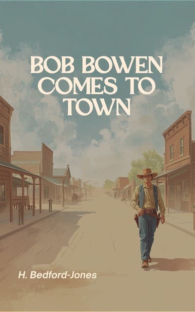 Bob Bowen comes to Town – omslag til lydbogen af H Bedford Jones