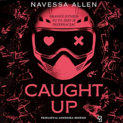 Caught Up – okładka audiobooka, autor Navessa Allen