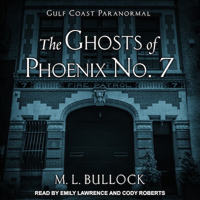 The Ghosts of Phoenix No. 7 – omslag til lydbogen af M. L. Bullock