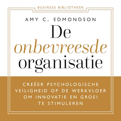 De onbevreesde organisatie