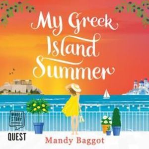 My Greek Island Summer – okładka audiobooka, autor Mandy Baggot