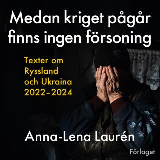 Medan kriget pågår finns ingen försoning
