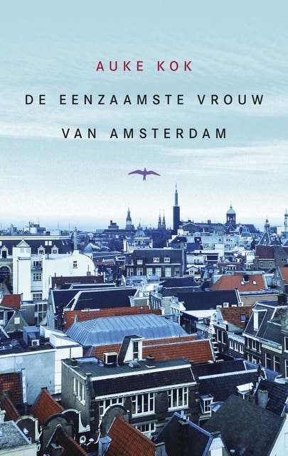 De eenzaamste vrouw van Amsterdam: leven in de hoofdstad