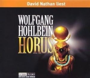 Horus – okładka audiobooka, autor Wolfgang Hohlbein