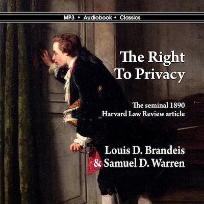 The Right to Privacy
