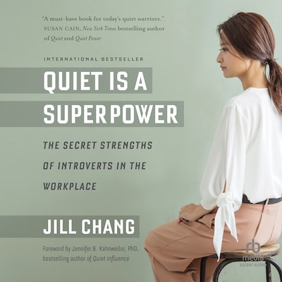 Quiet Is a Superpower – omslag til lydbogen af Jill Chang