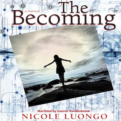 The Becoming – omslag van het luisterboek van Nicole Luongo