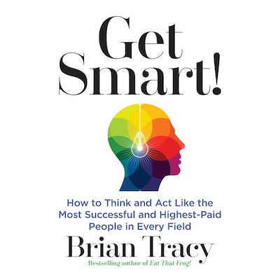 Get Smart – omslag til lydbogen af Brian Tracy
