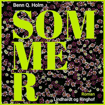 Sommer – omslag til lydbogen af Benn Q Holm, Benn Q. Holm