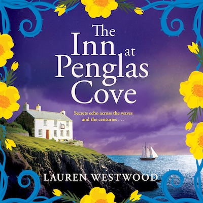 The Inn at Penglas Cove - A BRAND NEW sweeping Cornish mystery of doomed love from Lauren Westwood (Unabridged) – omslag til lydbogen af Lauren Westwood