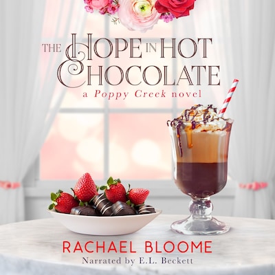 The Hope in Hot Chocolate – omslag til lydbogen af Rachael Bloome