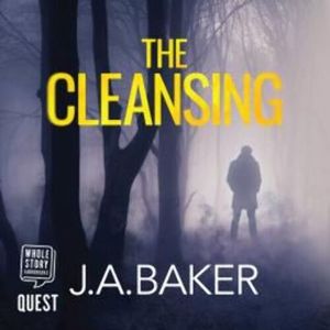 The Cleansing – okładka audiobooka, autor J.A. Baker