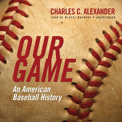 Our Game – omslag til lydbogen af Charles C. Alexander